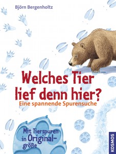 Bei jedem Winterspaziergang sollte das Buch "Welches Tier lief hier?" vom Kosmos Verlag dabei sein. Eine spannende Lektüre für große und kleine Outdoorer.Foto: (c) Kosmos Verlag