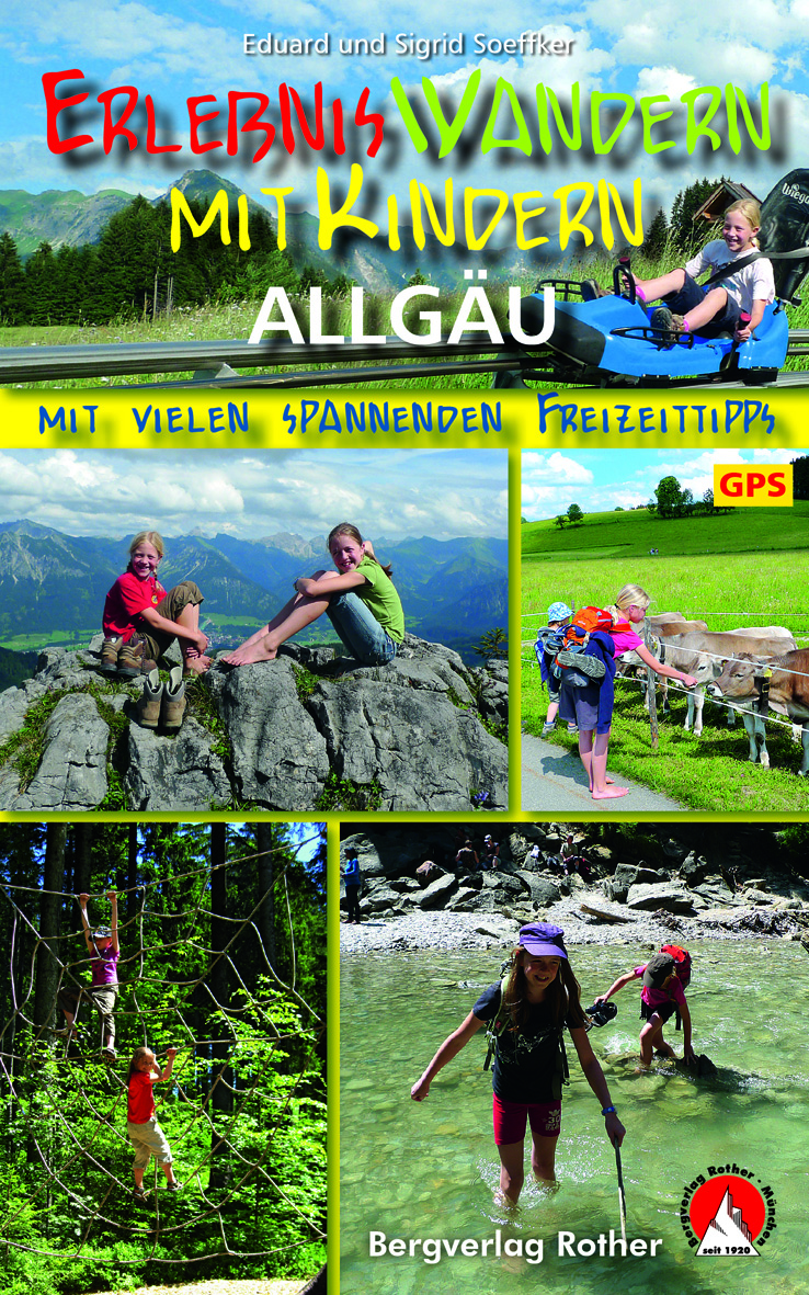 Wer seinen Urlaub mit den Kindern im Allgäu verbringt, sollte das Buch "Erlebniswandern mit Kindern im Allgäu" dabei haben. Ein praktischer Reisebegleister aus dem Bergverlag Rother. Foto: (c) Berverlag Rother