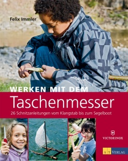 Taschenmesser sind die idealen Werkzeuge für Kinder und Erwachsene die gerne kreativ mit Holz basteln wollen. Foto. (c) AT Verlag, Autor Felix Immler