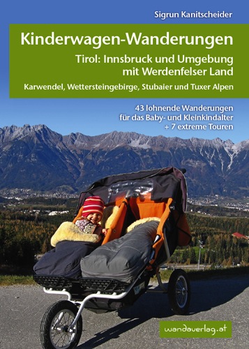 Kinderwagen und Berge? wie gut das zusammenpasst, beweist der Wandaverlag mit seinem neuesten Buch. foto (c) Wandaverlag.at