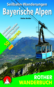 Seilbahn Wanderungen Bayerische Alpen: Das neue Buch von Stefan Herbke mit einem hohen Mehrwert für Familien. Foto (c) Bergverlag Rother